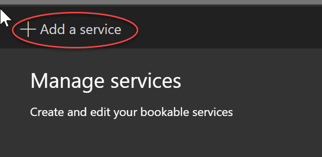 Screenshot of Bookings services page with add a service circled in red.