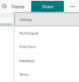 This image shows the Share button expanded. The items listed are Settings, Multilingual, Print Form, Feedback, and Terms.