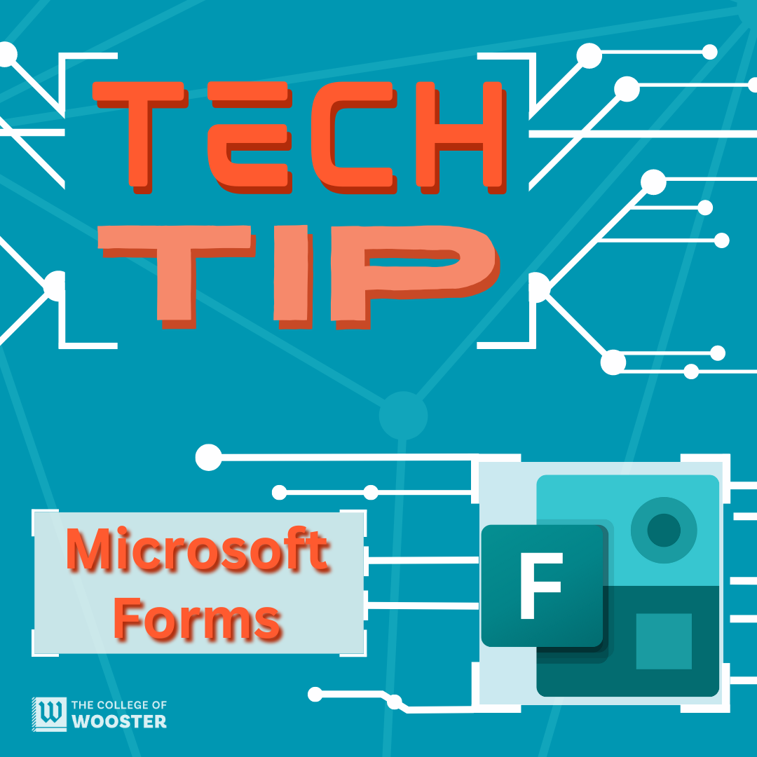Teal Square that reads Tech Tip Microsoft Forms